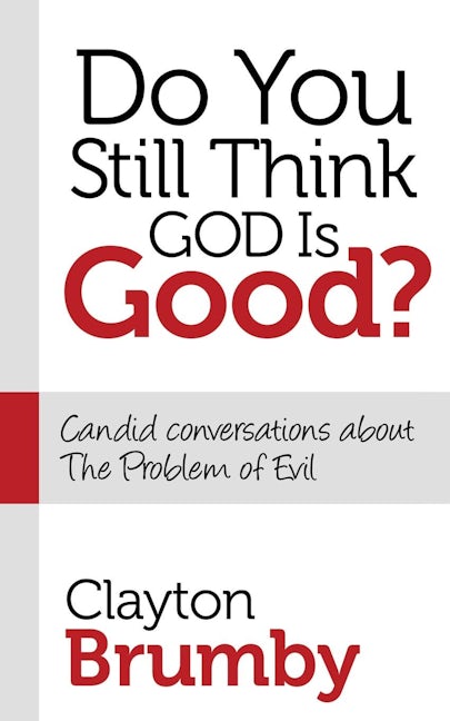 Book cover image for Do You Still Think God Is Good? ISBN: 9781630470654