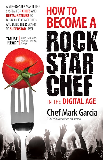 Book cover image for How to Become a Rock Star Chef in the Digital Age ISBN: 9781630471019