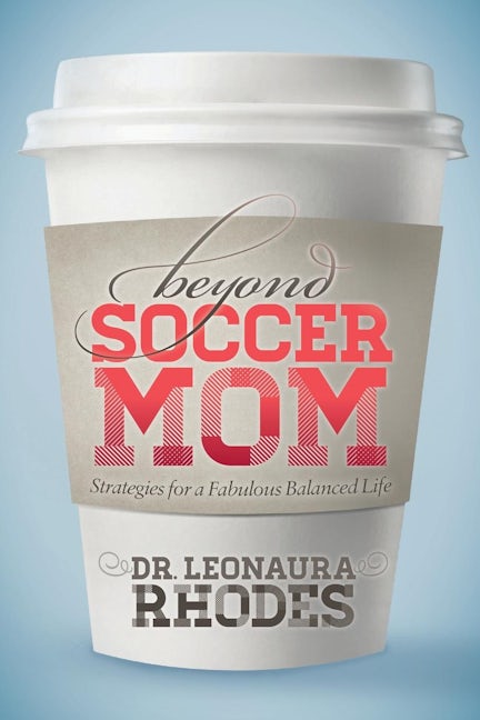 Book cover image for Beyond Soccer Mom ISBN: 9781630471378