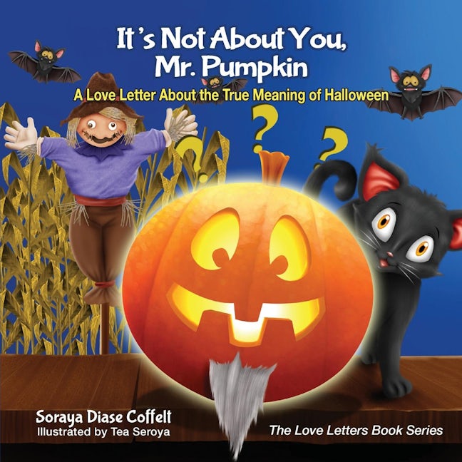 Book cover image for It's Not About You, Mr. Pumpkin ISBN: 9781630476397