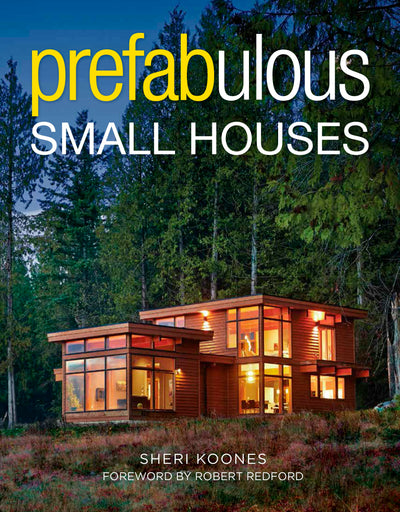 Cover image for Prefabulous Small Houses, isbn: 9781631864049