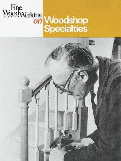 Cover image for Fine Woodworking on Woodshop Specialties, isbn: 9781631867712