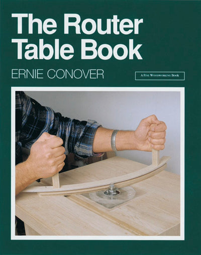 Cover image for The Router Table Book, isbn: 9781631867767