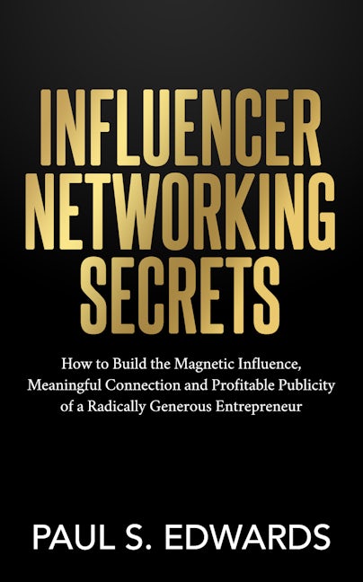 Book cover image for Influencer Networking Secrets ISBN: 9781631952524