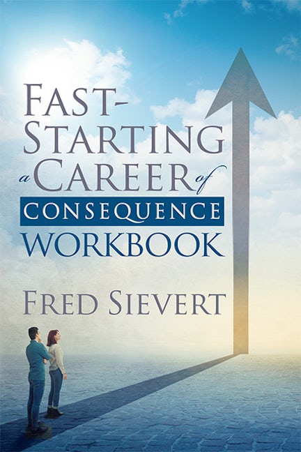 Book cover image for Fast Starting a Career of Consequence: Workbook ISBN: 9781631955358