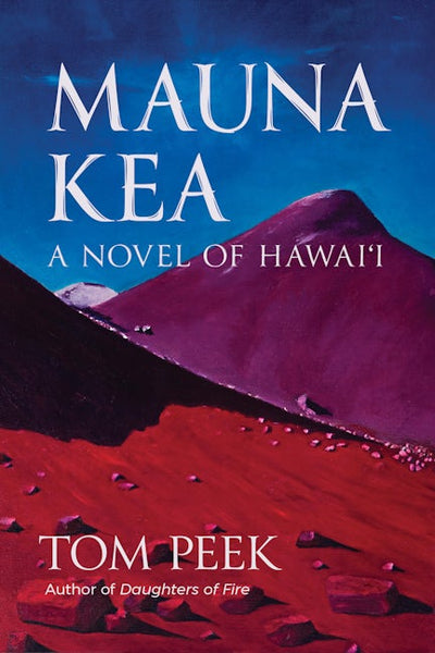 Mauna Kea: A Novel of Hawai‘i