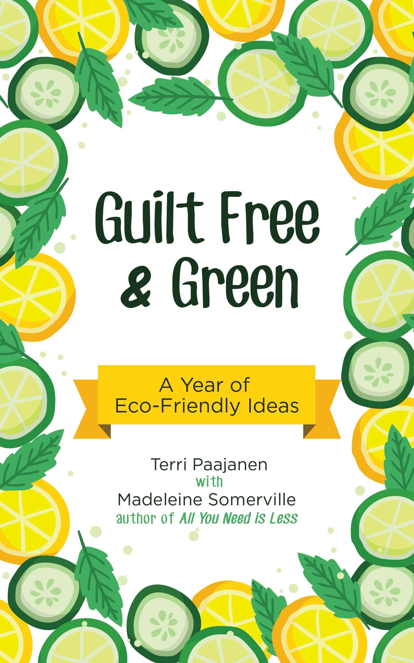 Book cover image for Guilt Free & Green ISBN: 9781633531369