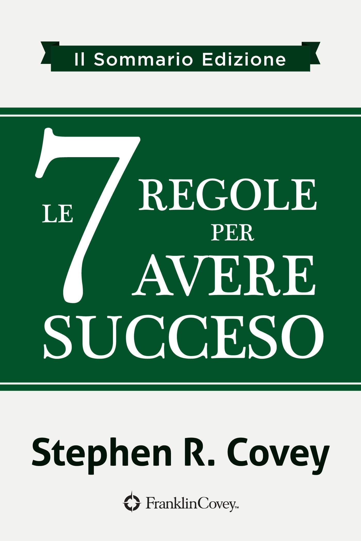 Book cover image for le 7 Regole per Avere Succeso ISBN: 9781633533509