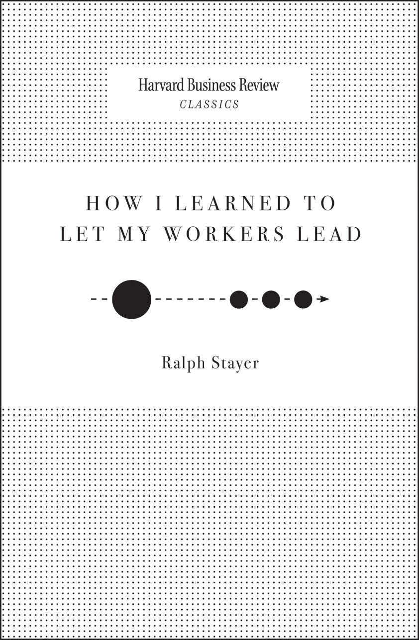 Book cover image for How I Learned to Let My Workers Lead ISBN: 9781633691384