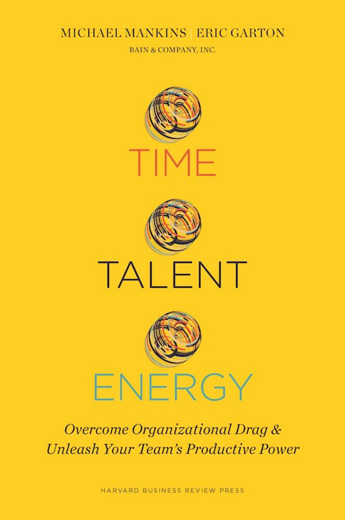 Cover image for Time, Talent, Energy ISBN 9781633691766