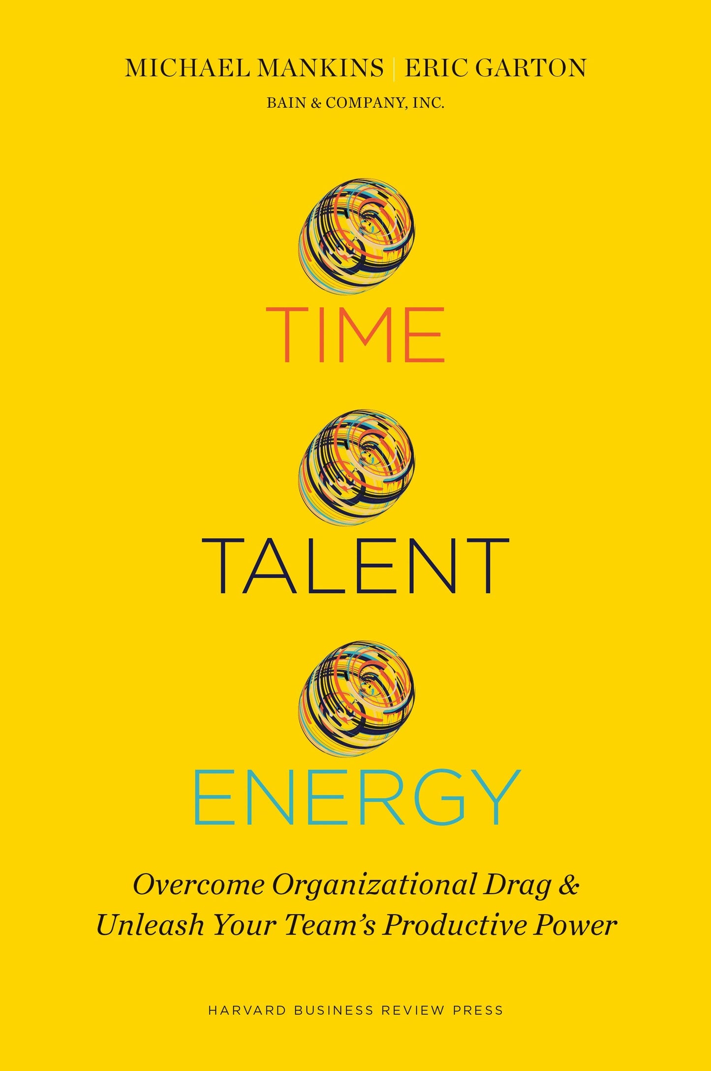 Book cover image for Time, Talent, Energy ISBN: 9781633691773