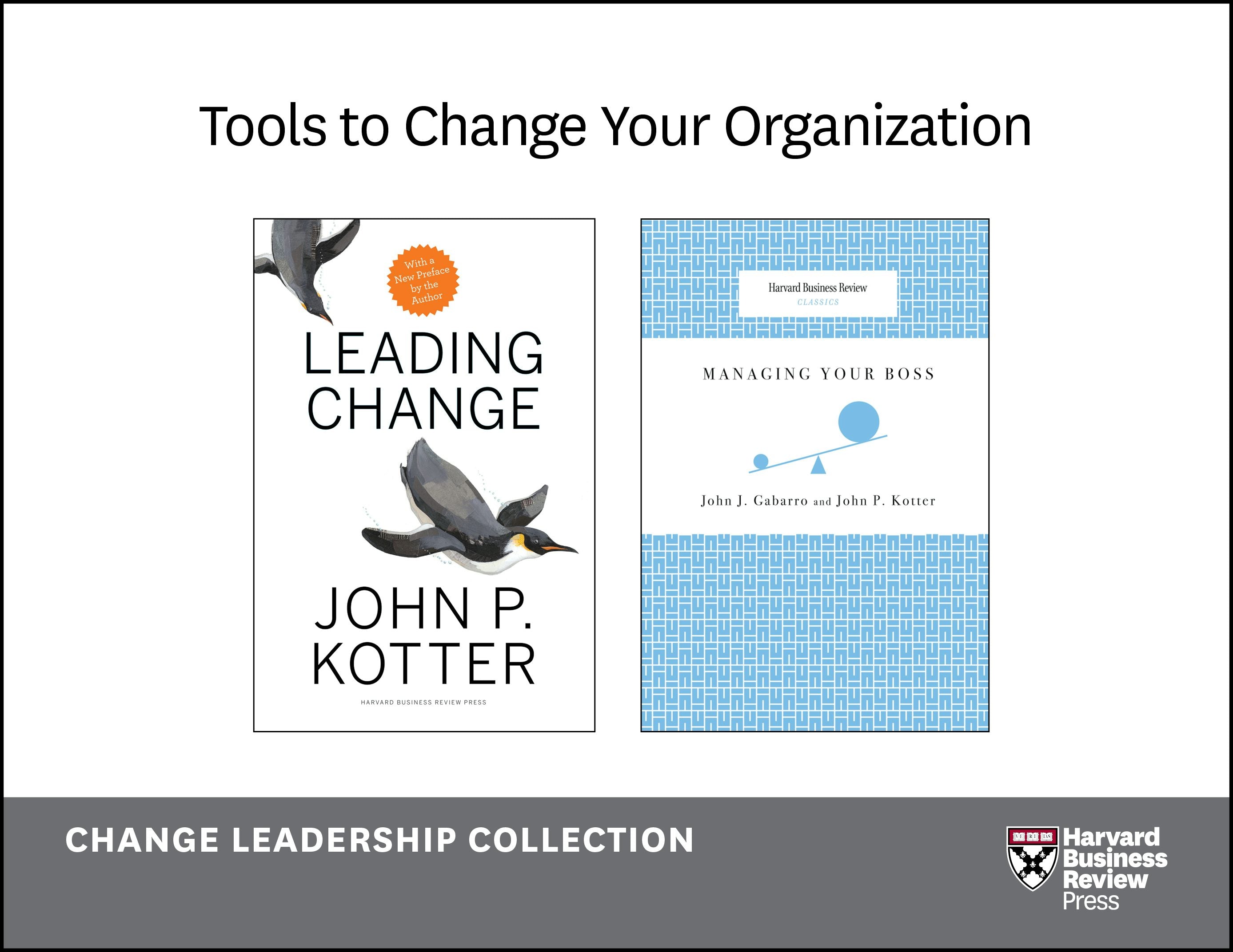 Book cover image for Tools to Change Your Organization: The Change Leadership Collection (2 Books) ISBN: 9781633691919