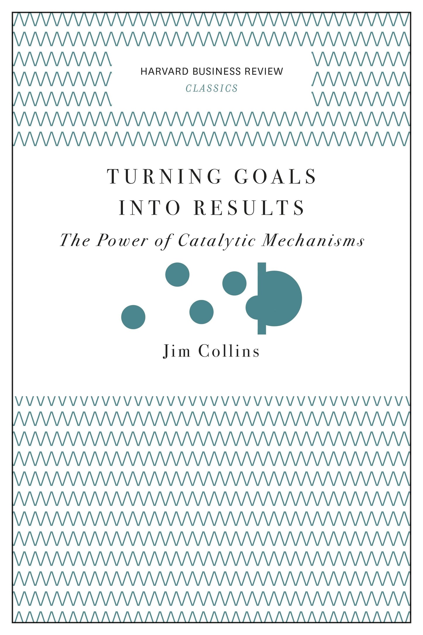 Book cover image for Turning Goals into Results (Harvard Business Review Classics) ISBN: 9781633692596