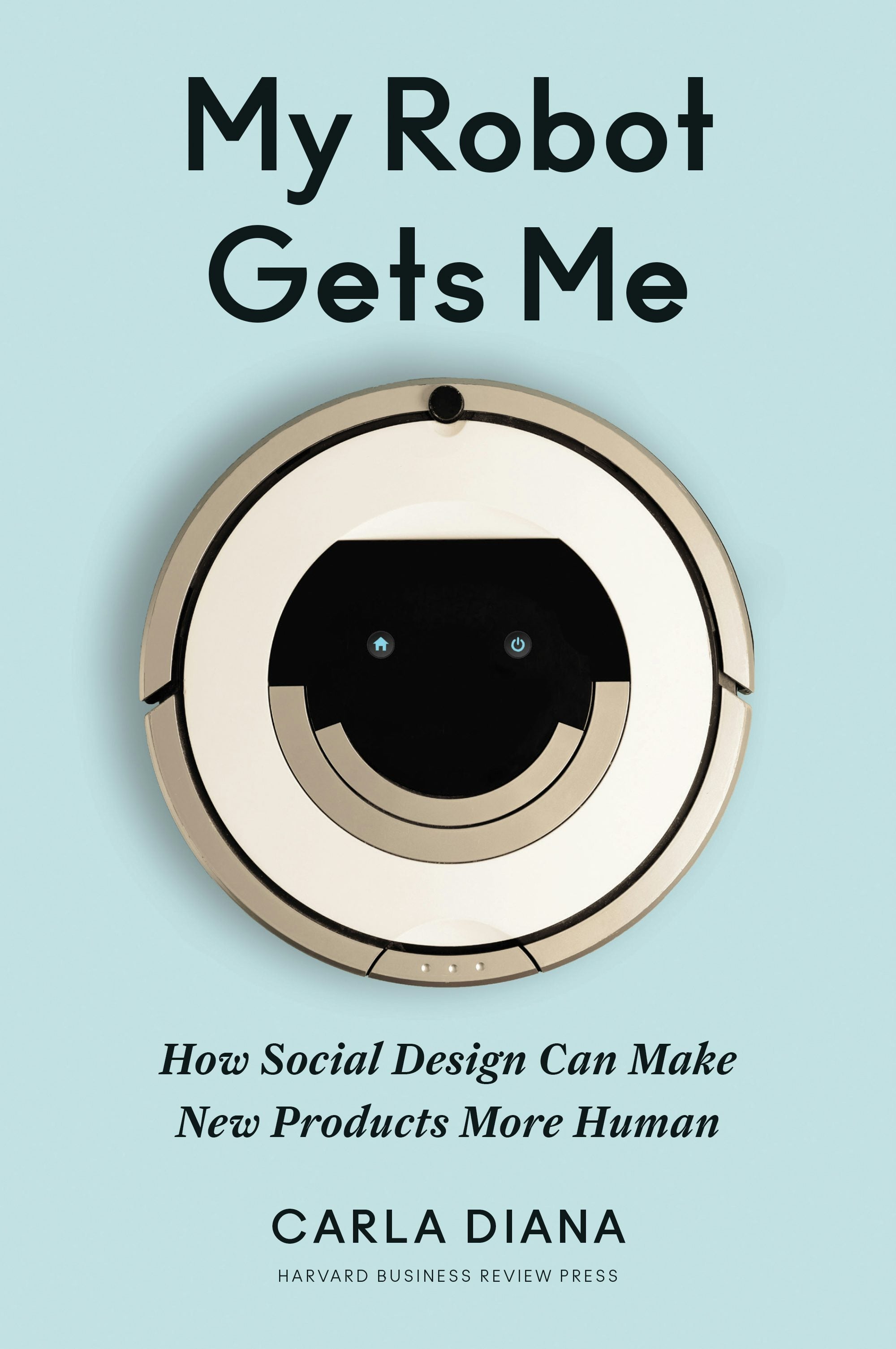 Book cover image for My Robot Gets Me ISBN: 9781633694439