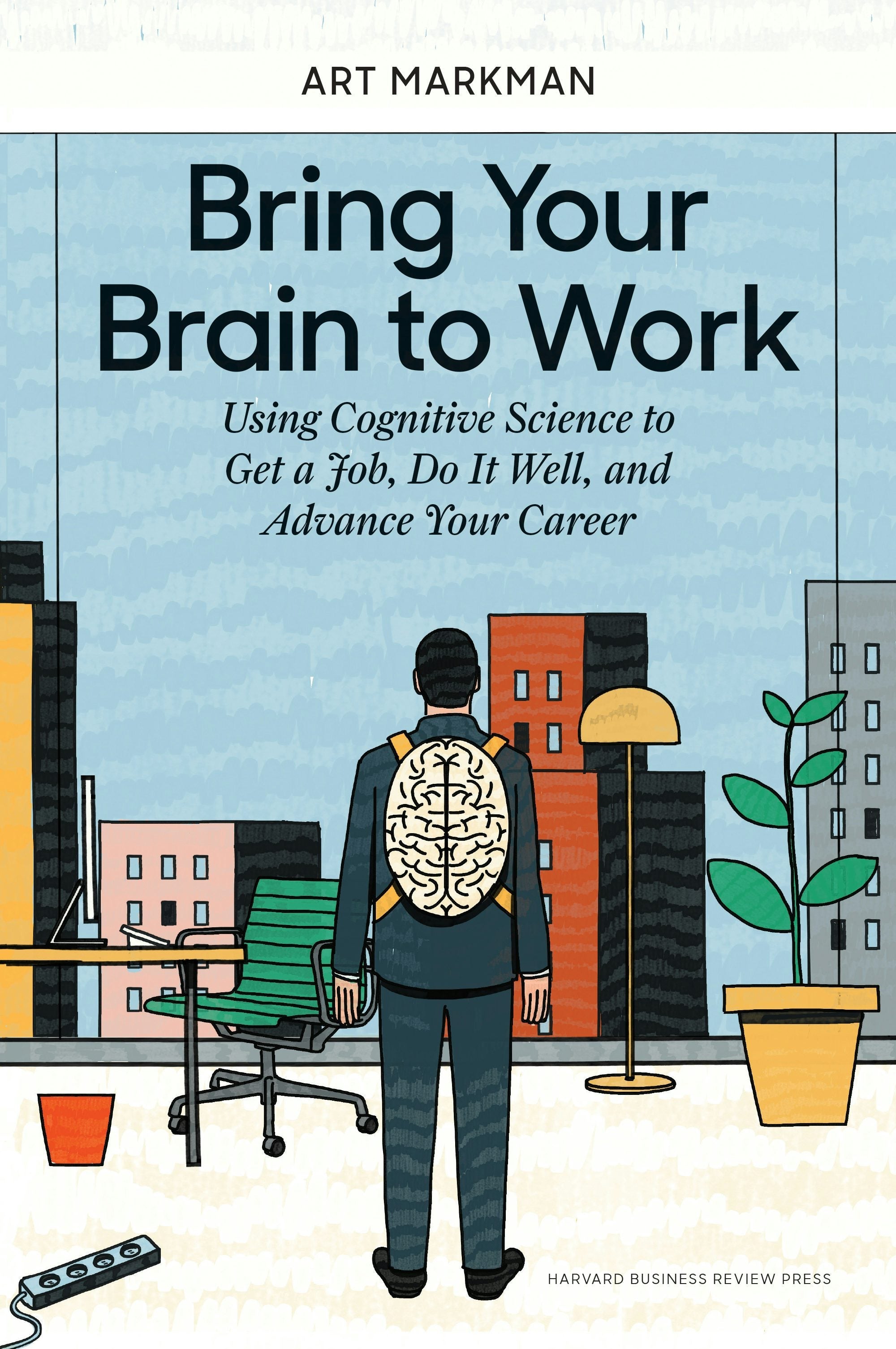 Book cover image for Bring Your Brain to Work ISBN: 9781633696129