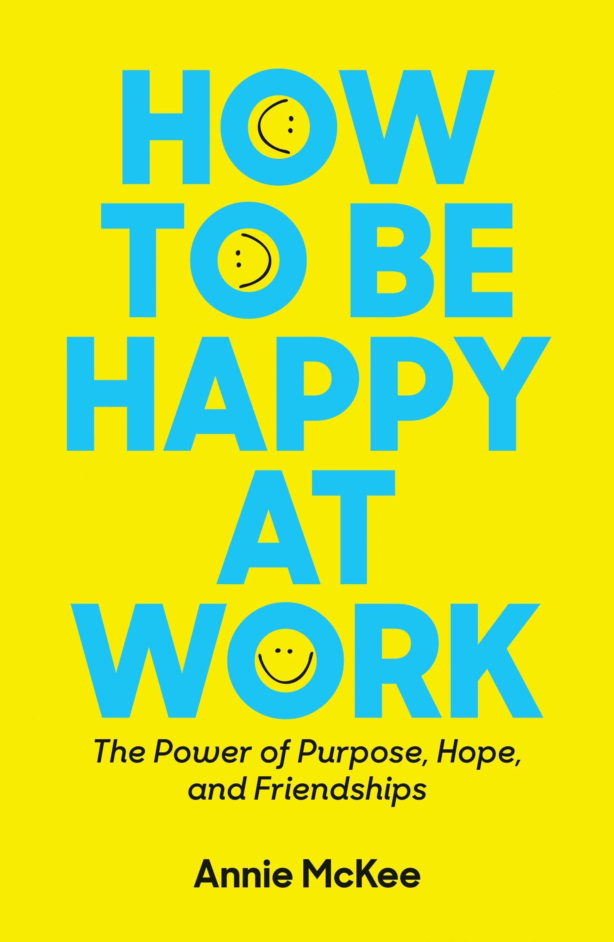 Book cover image for How to Be Happy at Work ISBN: 9781633696815