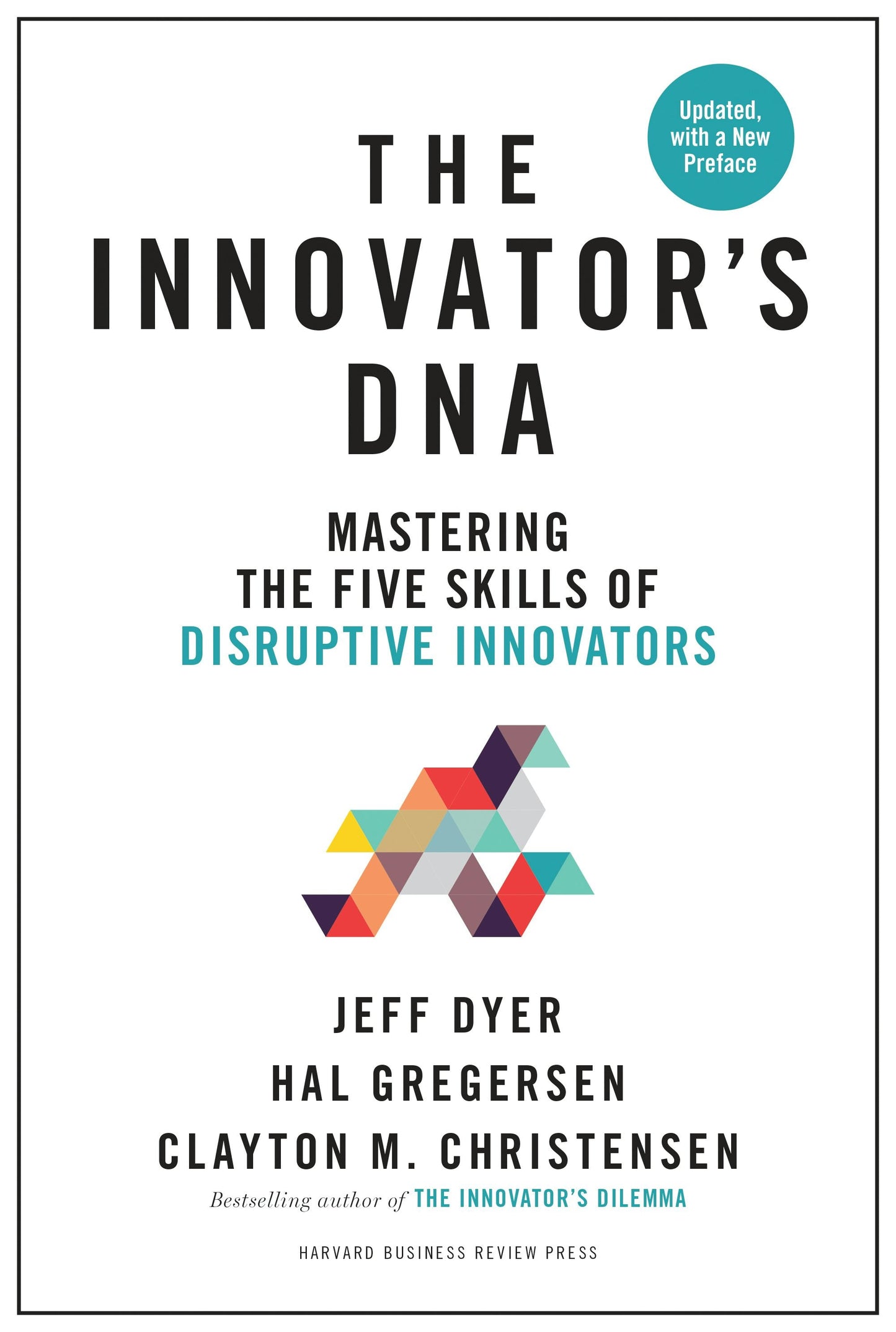 Book cover image for The Innovator's DNA, Updated, with a New Preface ISBN: 9781633697218