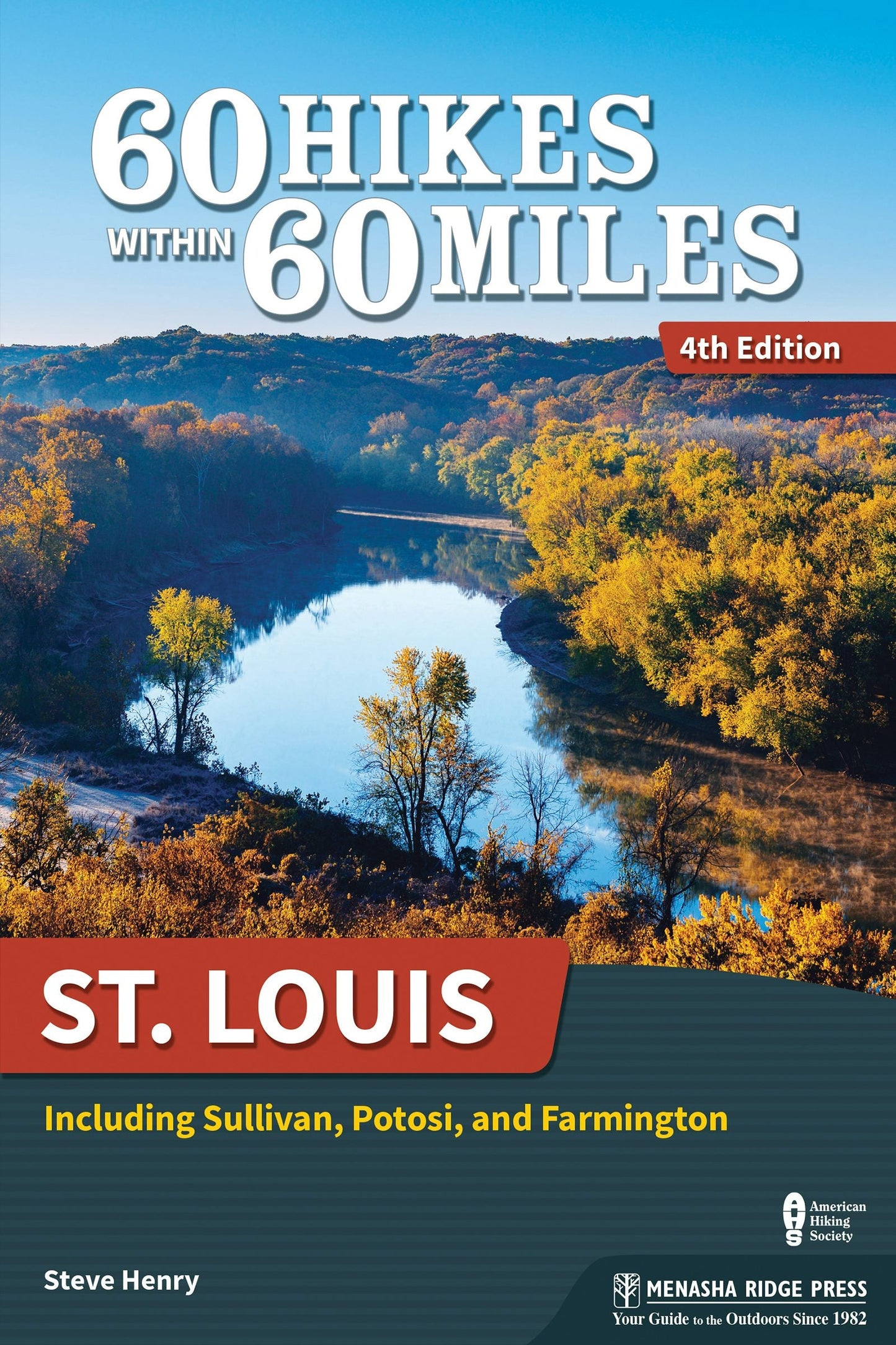 Book cover image for 60 Hikes Within 60 Miles: St. Louis ISBN: 9781634041072