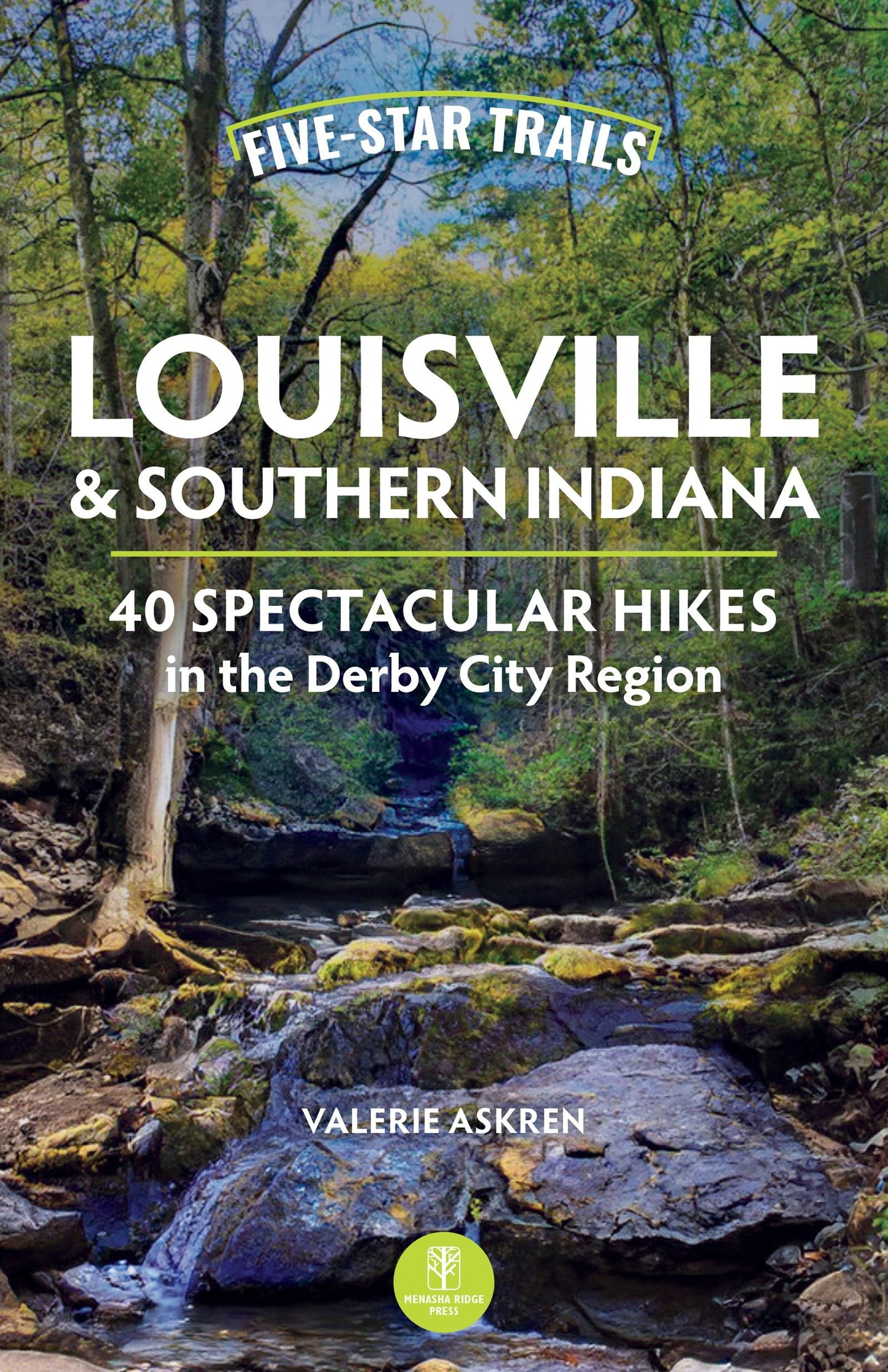 Book cover image for Five-Star Trails: Louisville & Southern Indiana ISBN: 9781634043564