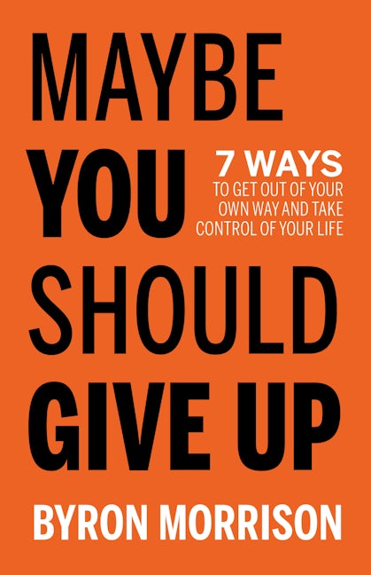 Book cover image for Maybe You Should Give Up ISBN: 9781636980645