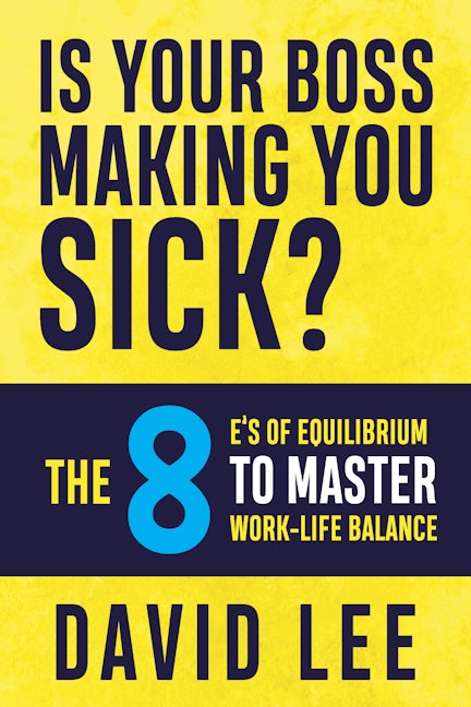 Book cover image for Is Your Boss Making You Sick? ISBN: 9781636982809
