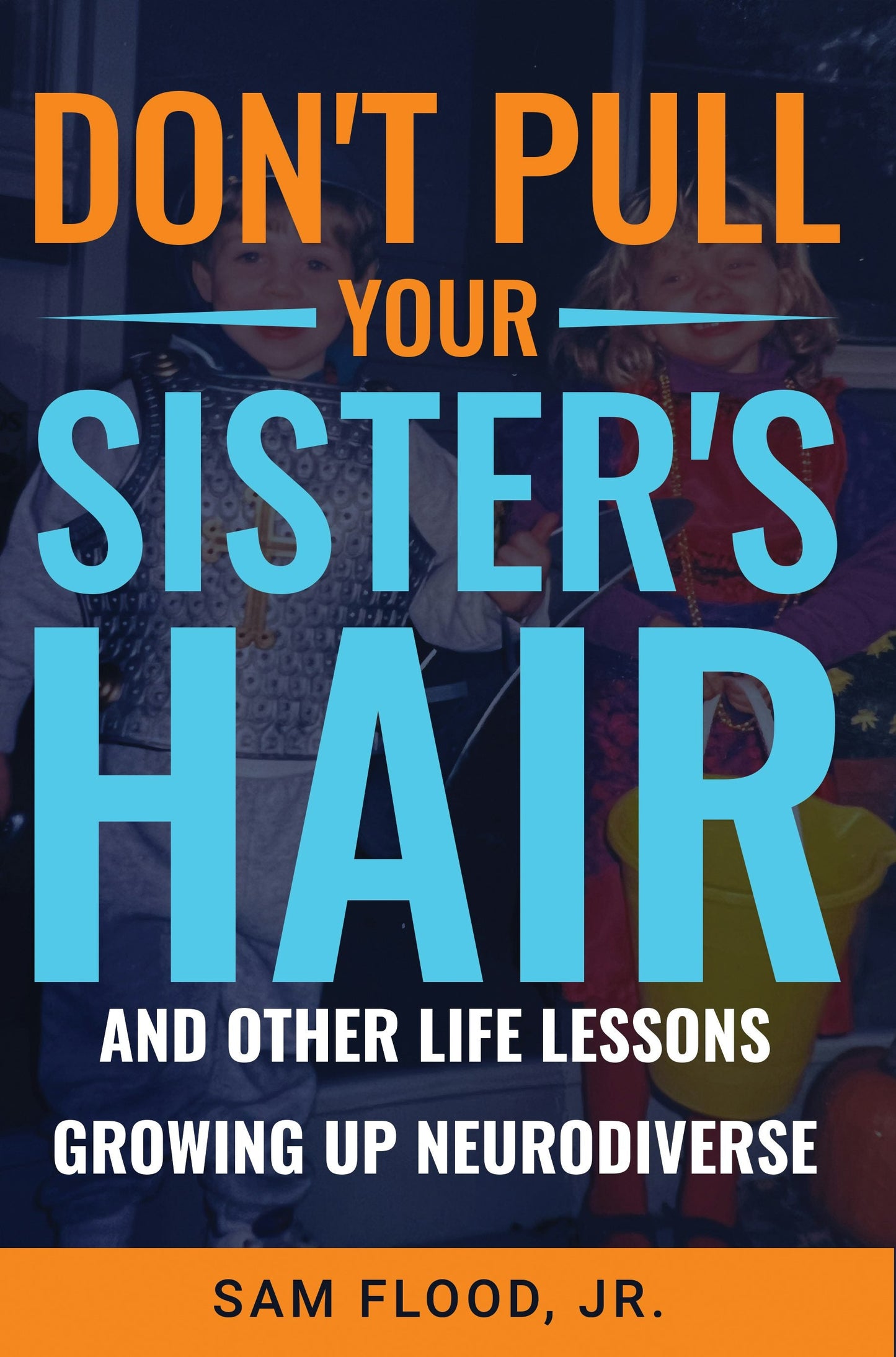 Book cover image for Don’t Pull Your Sister’s Hair ISBN: 9781636985565
