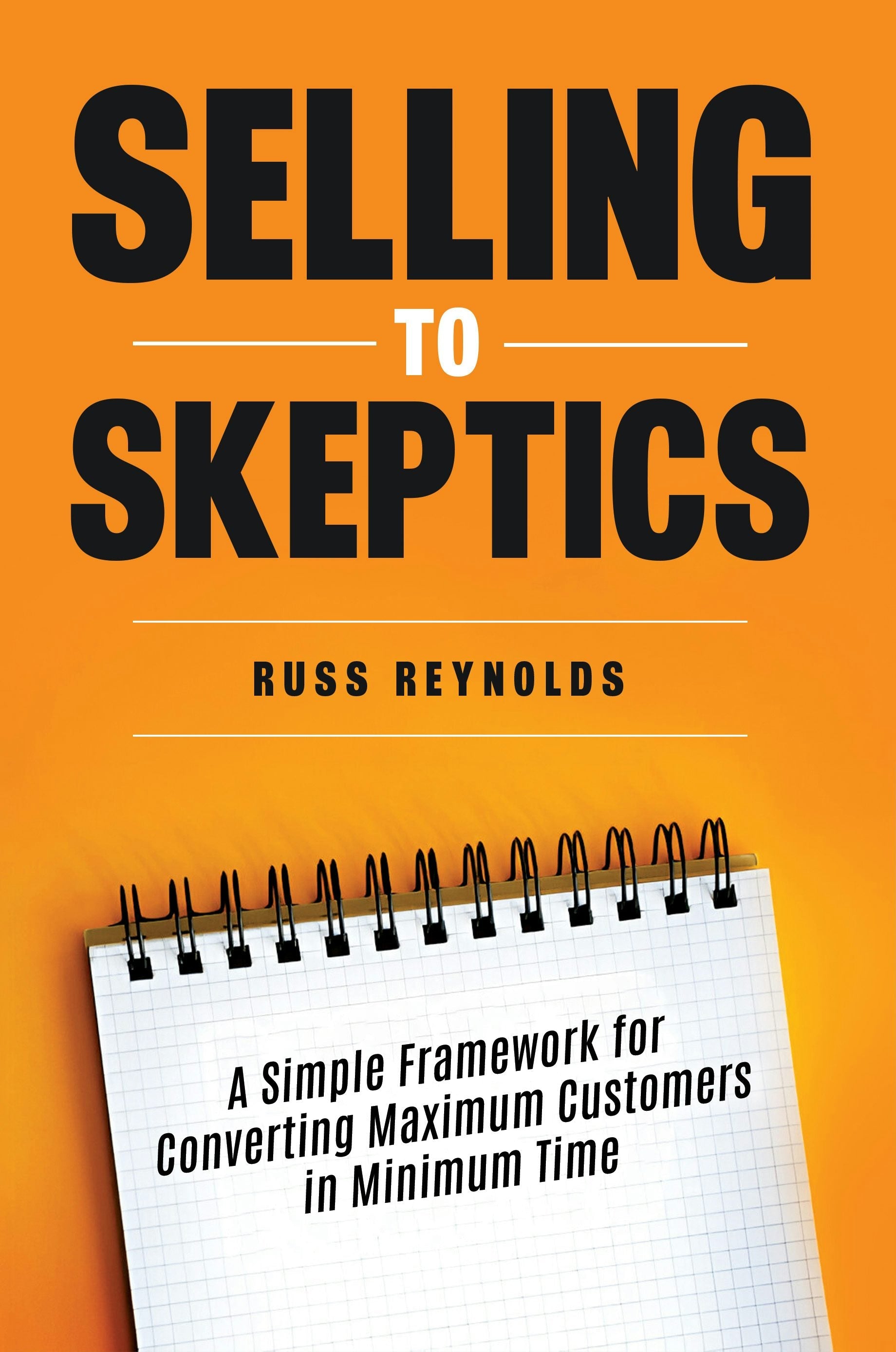 Book cover image for Selling to Skeptics ISBN: 9781636986319