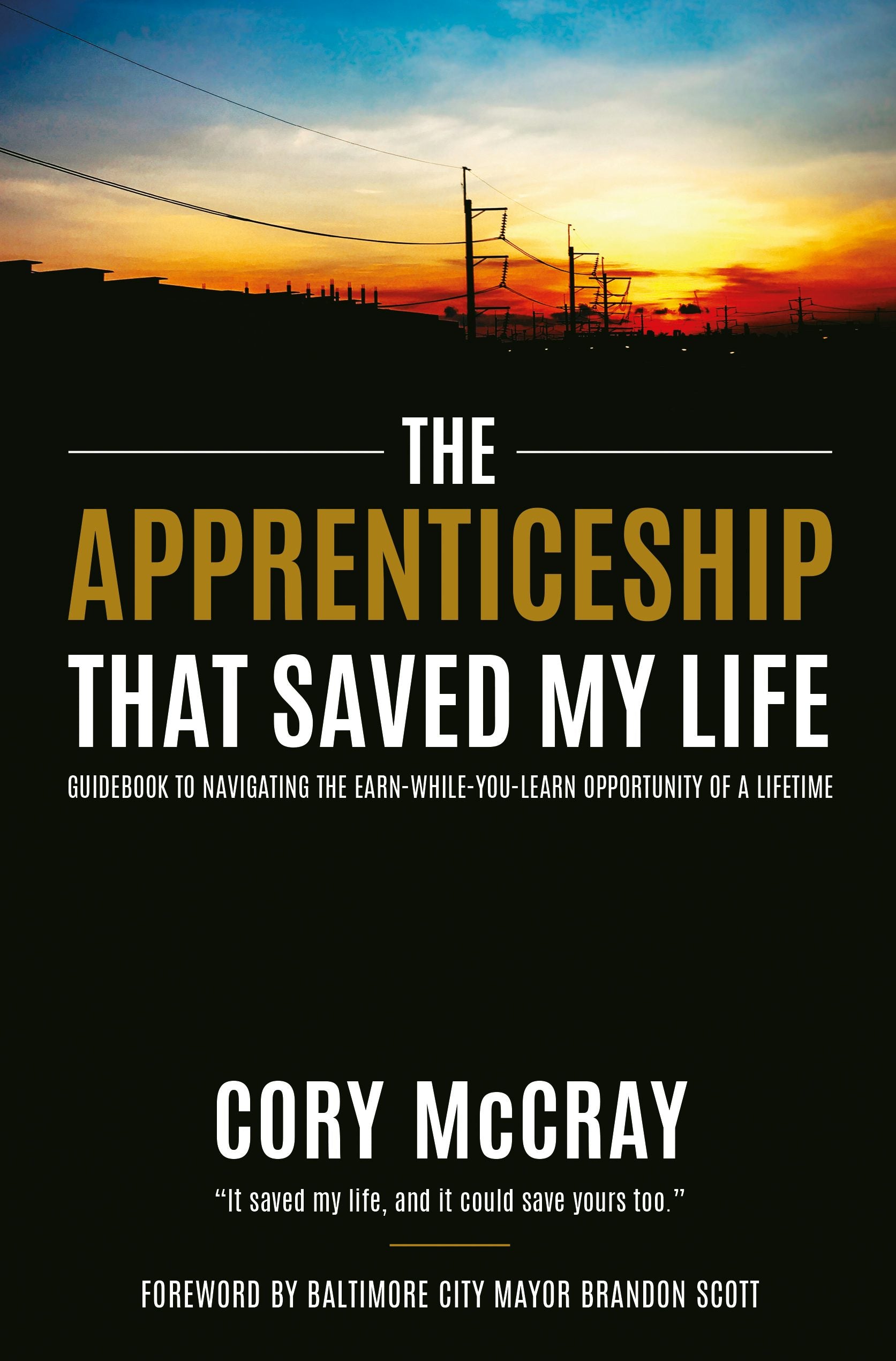 Book cover image for The Apprenticeship that Saved My Life ISBN: 9781636986890
