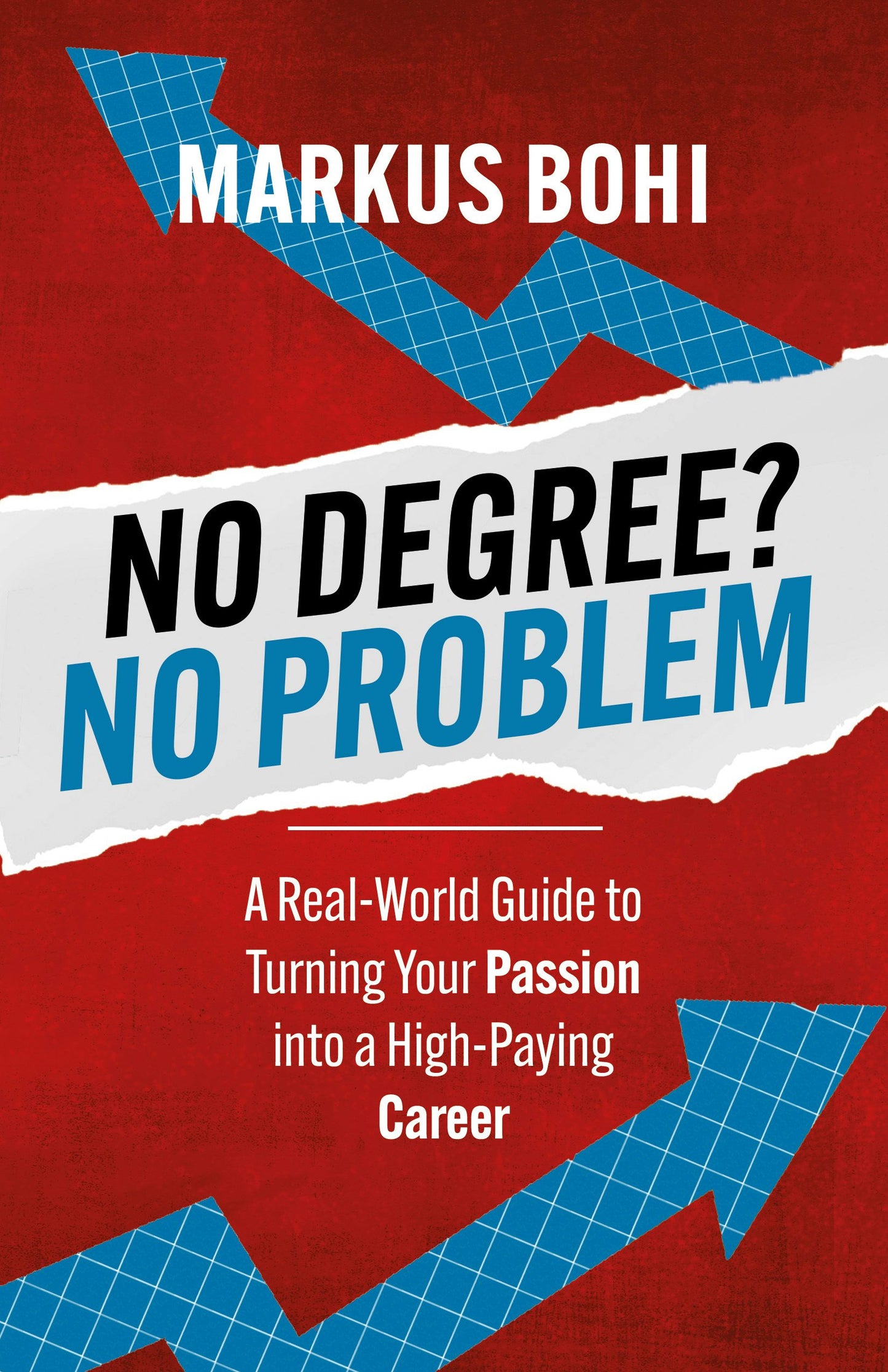 Book cover image for No Degree? No Problem ISBN: 9781636987651