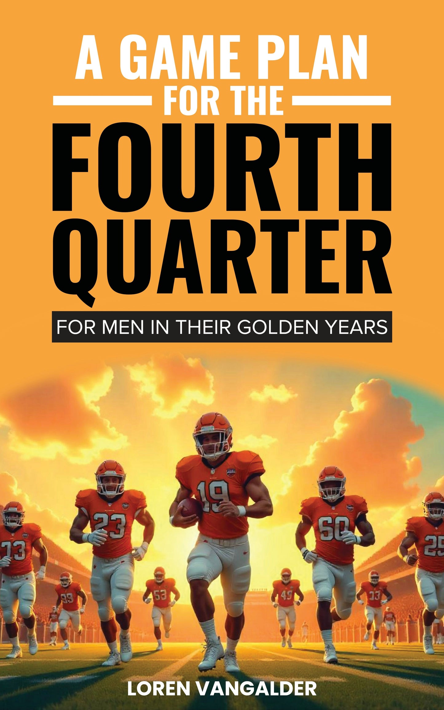 Book cover image for A Game Plan For the Fourth Quarter ISBN: 9781636987958