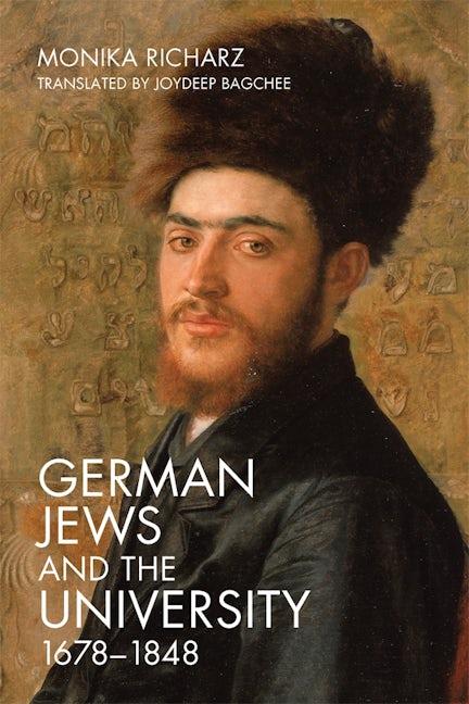 Book cover image for German Jews and the University, 1678-1848 ISBN: 9781640141155