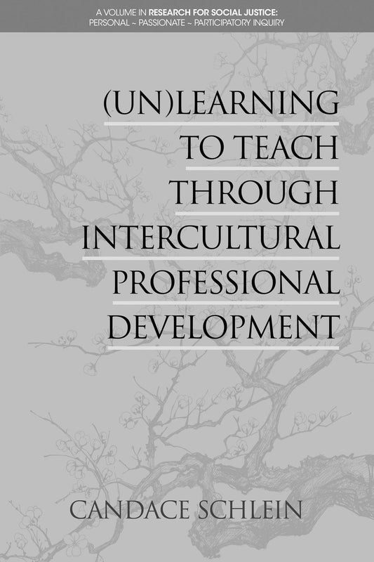 (Un)Learning to Teach Through Intercultural Professional Development