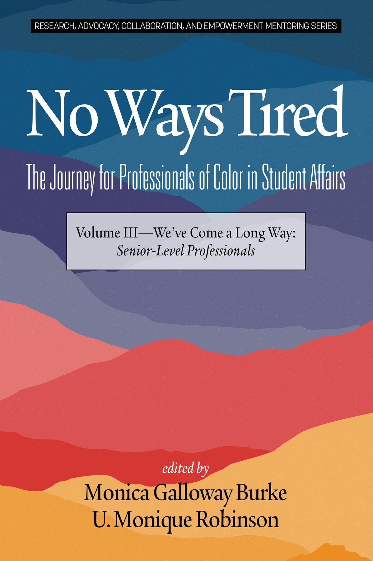 Book cover image for No Ways Tired ISBN: 9781641137645