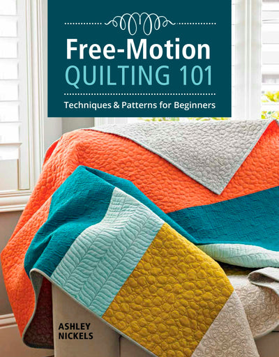 Cover image for Free-Motion Quilting 101, isbn: 9781641550024