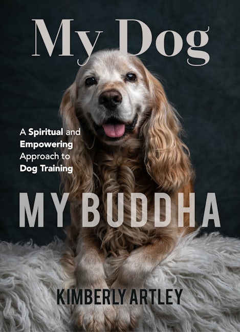 Book cover image for My Dog, My Buddha ISBN: 9781642500028