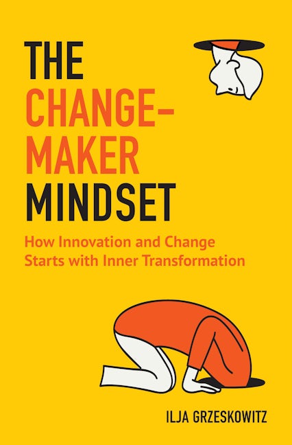 Book cover image for The Changemaker Mindset ISBN: 9781642500912