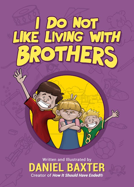 Book cover image for I Do Not Like Living with Brothers ISBN: 9781642502572