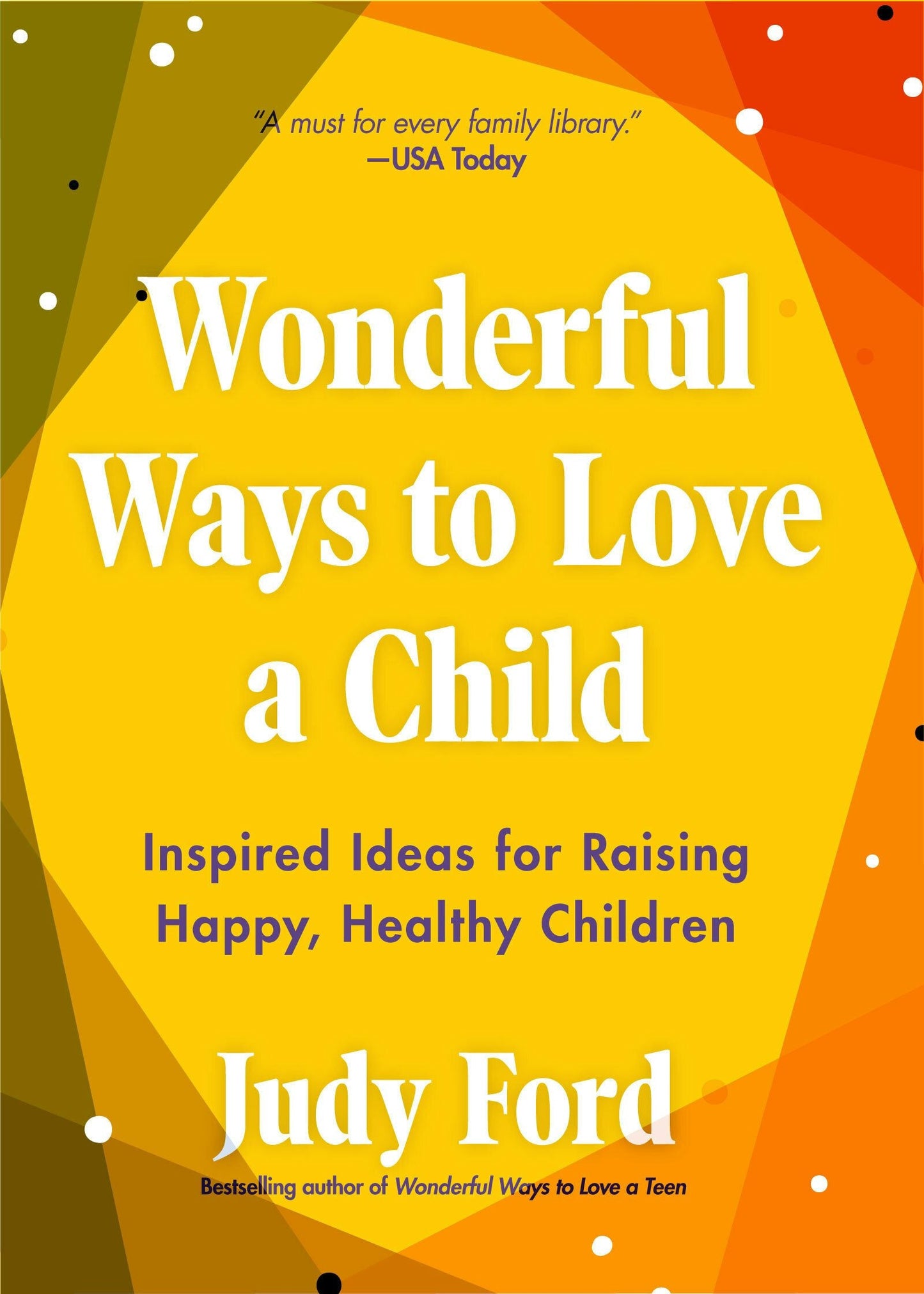 Book cover image for Wonderful Ways to Love a Child ISBN: 9781642502923