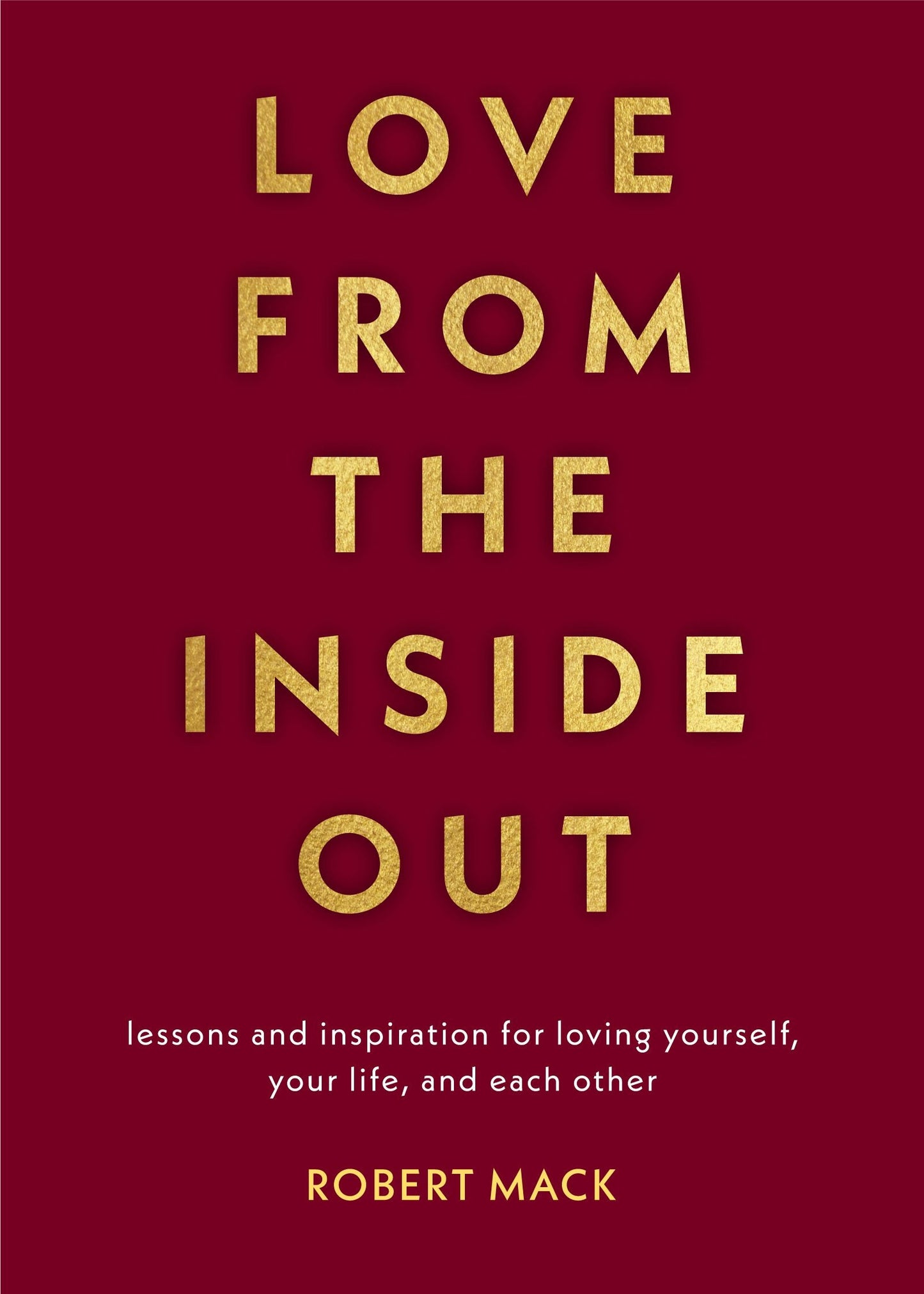 Book cover image for Love From the Inside Out ISBN: 9781642503524