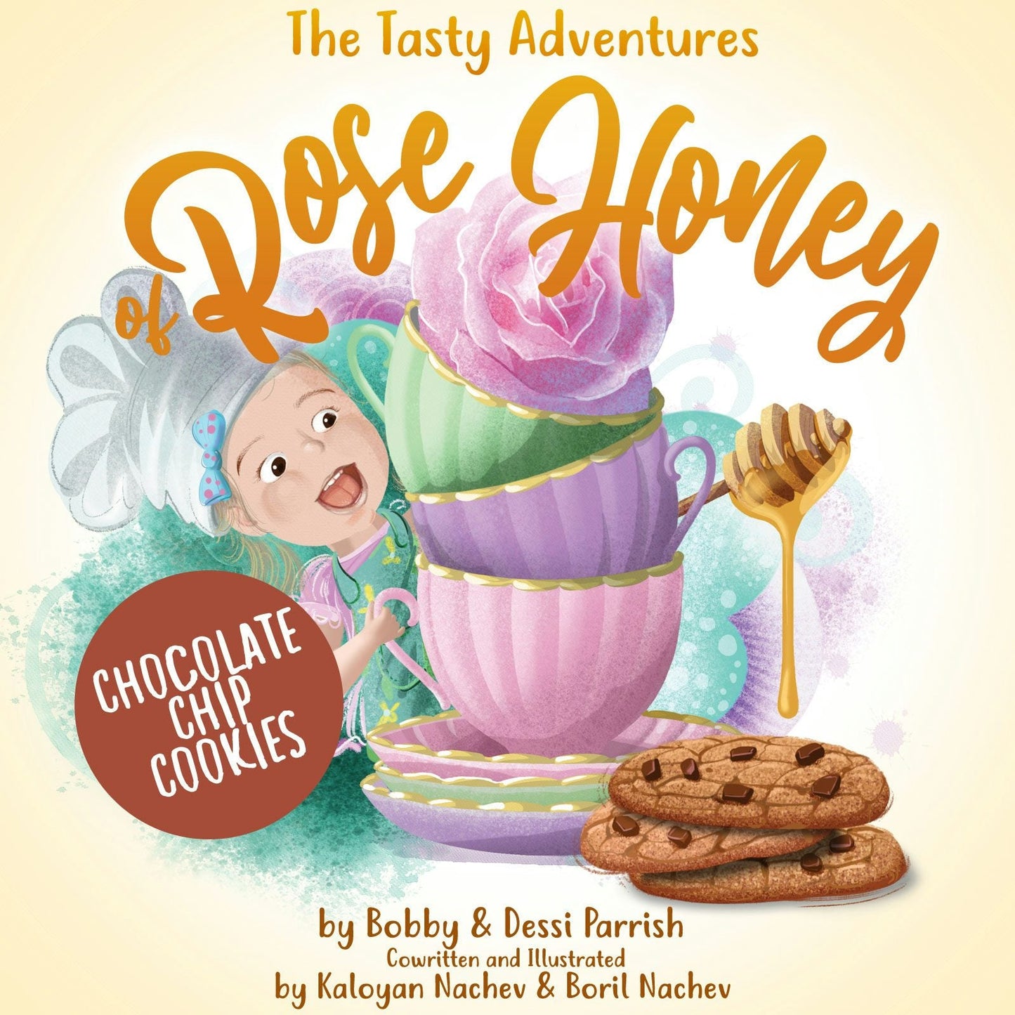Book cover image for The Tasty Adventures of Rose Honey: Chocolate Chip Cookies ISBN: 9781642507393