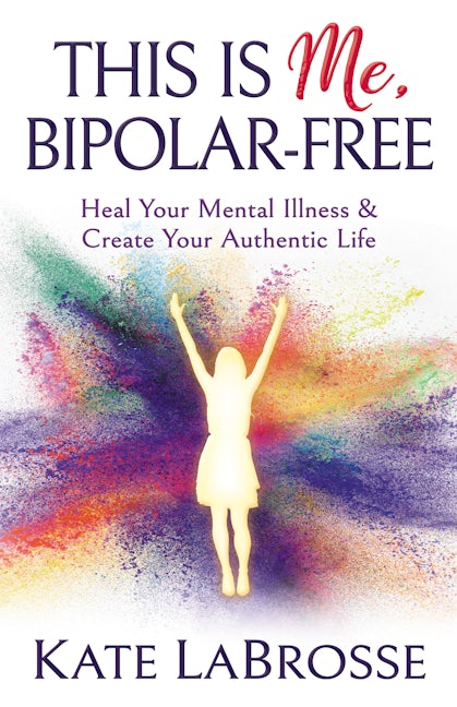 Book cover image for This is Me, Bipolar-Free ISBN: 9781642794229