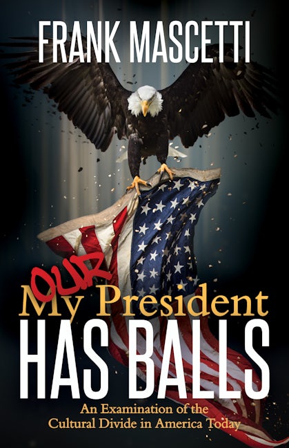 Book cover image for My (Our) President Has Balls! ISBN: 9781642794342