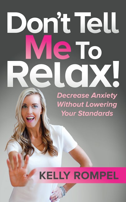 Book cover image for Don’t Tell Me to Relax! ISBN: 9781642796131