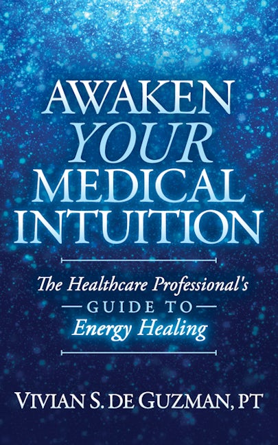 Book cover image for Awaken Your Medical Intuition ISBN: 9781642796520