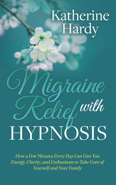 Book cover image for Migraine Relief with Hypnosis ISBN: 9781642796797