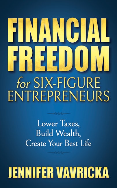 Book cover image for Financial Freedom for Six-Figure Entrepreneurs ISBN: 9781642798531