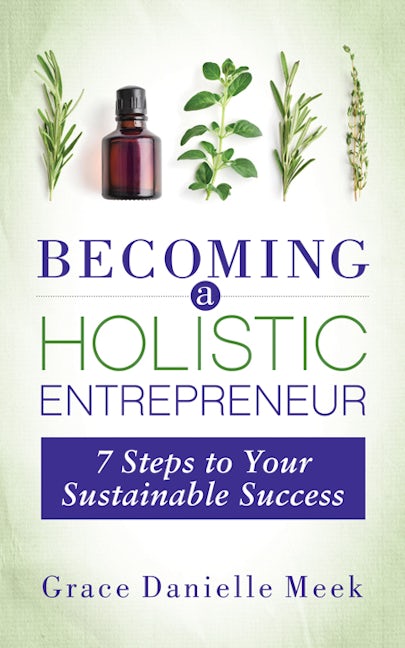 Book cover image for Becoming a Holistic Entrepreneur ISBN: 9781642799996