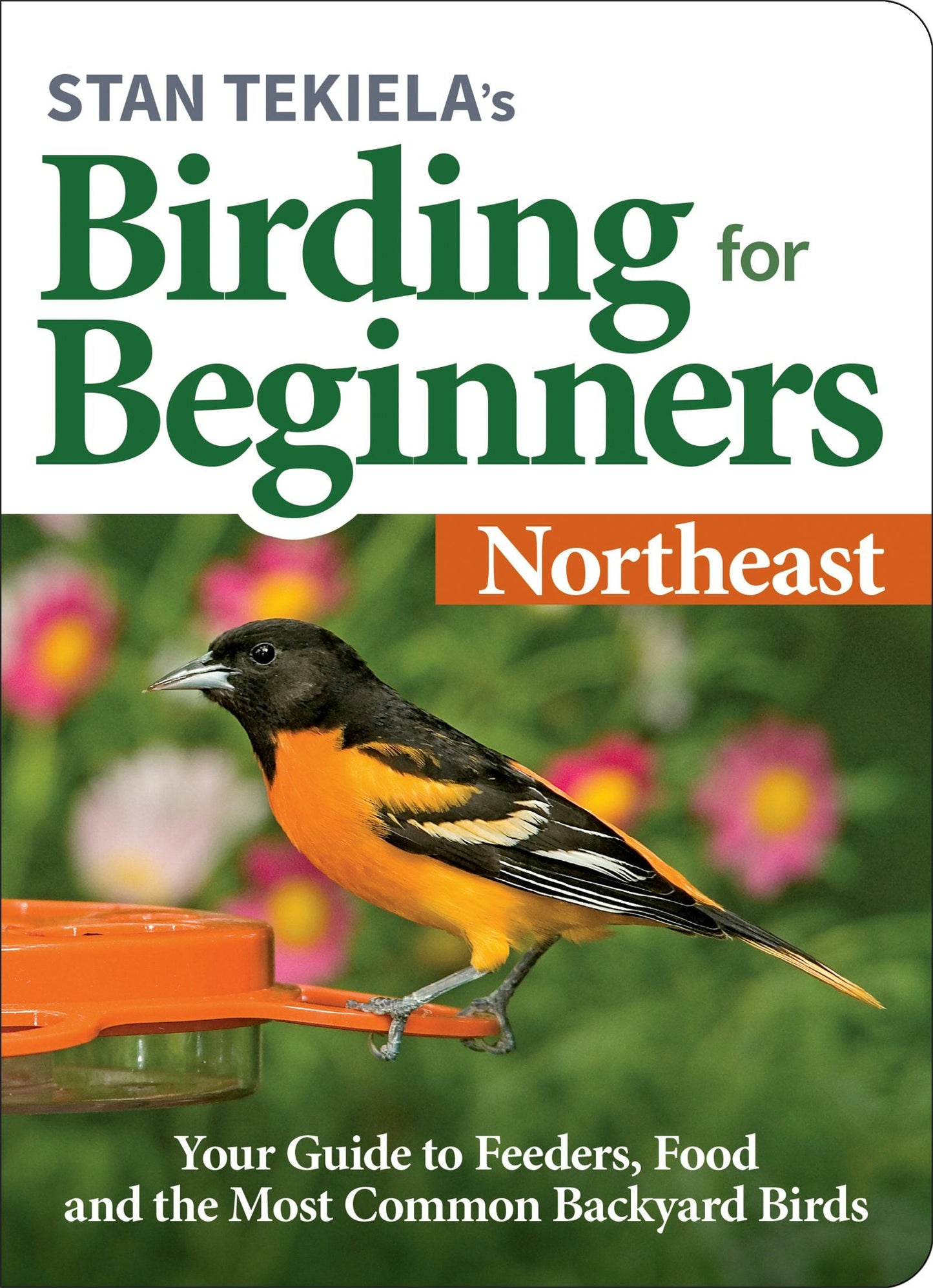 Book cover image for Stan Tekiela’s Birding for Beginners: Northeast ISBN: 9781647551193