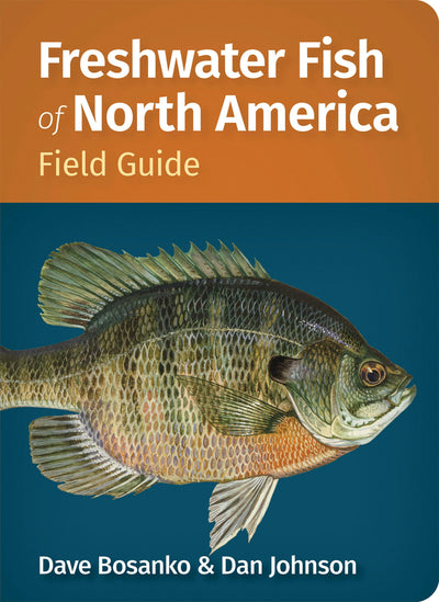 Cover image for Freshwater Fish of North America Field Guide, isbn: 9781647556068