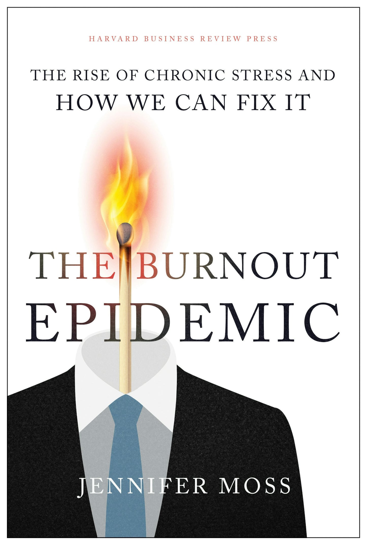Book cover image for The Burnout Epidemic ISBN: 9781647820374